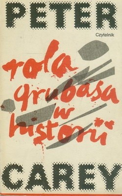 Rola grubasa w historii - Peter Carey