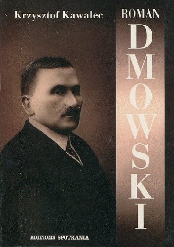Roman Dmowski - Krzysztof Kawalec