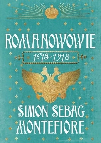 Romanowowie 1613-1918 - Simon Sebag Montefiore