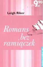 Romans bez ramiączek - Leigh Riker