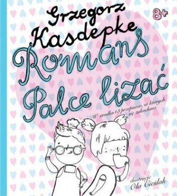 Romans palce lizać - Grzegorz Kasdepke