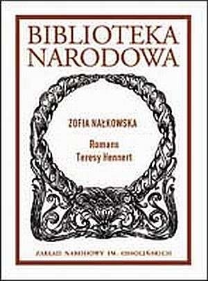 Romans Teresy Hennert - Zofia Nałkowska