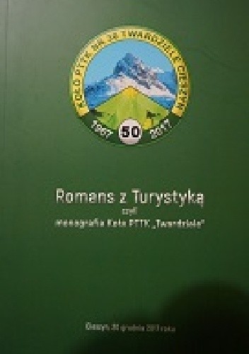 Romans z Turystyką czyli monografia Koła PTTK 