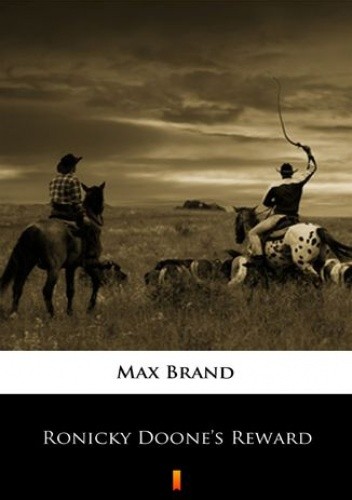 Ronicky Doones Reward - Max Brand