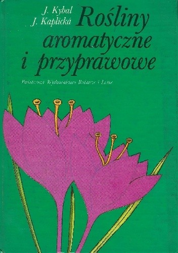 Rośliny aromatyczne i przyprawowe - Jan Kybal