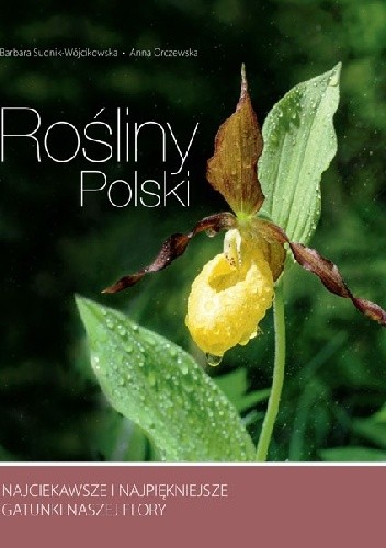 Rośliny Polski - Barbara Sudnik-Wójcikowska