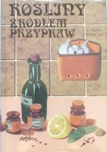 Rośliny źródłem przypraw - Jindřich Krejča