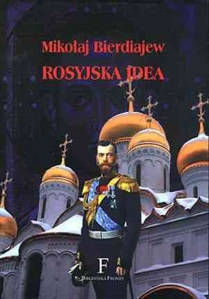 Rosyjska idea - Mikołaj Bierdiajew