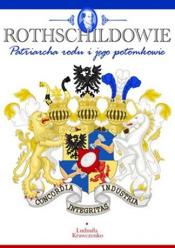 ROTHSCHILDOWIE. Patriarcha rodu i jego potomkowie - Krawczenko Ludmila