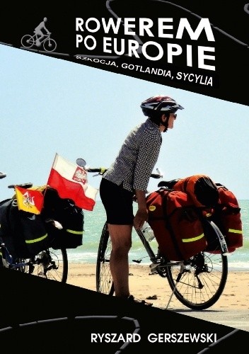 Rowerem po Europie. Szkocja, Gotlandia, Sycylia - Ryszard Gerszewski