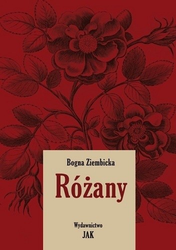Różany. Wydanie kompletne - Bogna Ziembicka