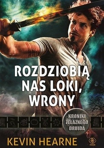 Rozdziobią nas Loki, wrony - Kevin Hearne