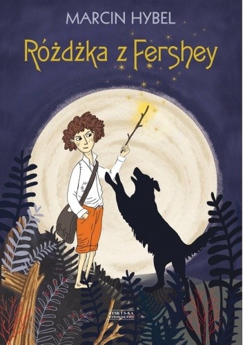 Różdżka z Fershey - Marcin Hybel