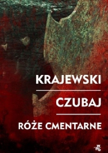 Róże cmentarne - Marek Krajewski