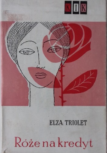 Róże na kredyt - Elsa Triolet