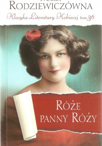 Róże panny Róży - Maria Rodziewiczówna