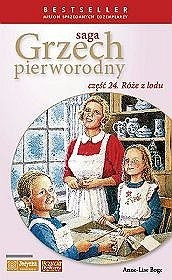 Róże z lodu - Anne-Lise Boge
