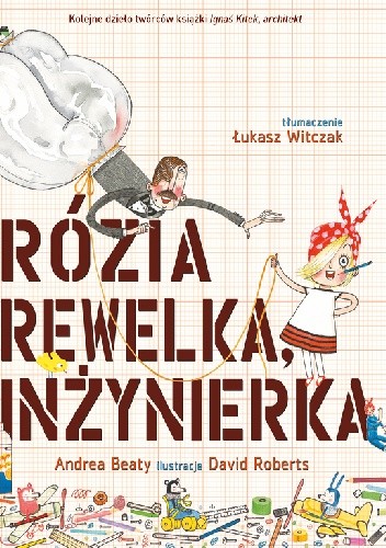 Rózia rewelka inżynierka - David Roberts