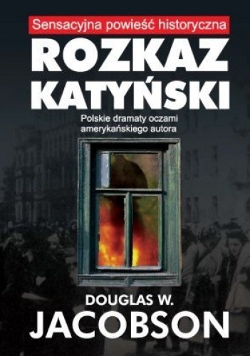 Rozkaz katyński - Douglas Jacobsen