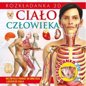 ROZKŁADANKI 3D - CIAŁO CZŁOWIEKA - praca zbiorowa