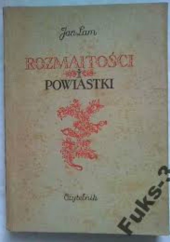 Rozmaitości i powiastki - Jan Lam