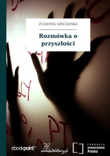Rozmówka o przyszłości - Zuzanna Ginczanka