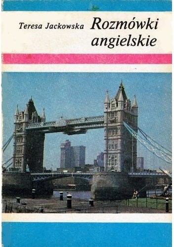 Rozmówki angielskie - Teresa Jackowska