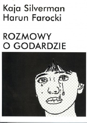 Rozmowy o Godardzie - Harun Farocki