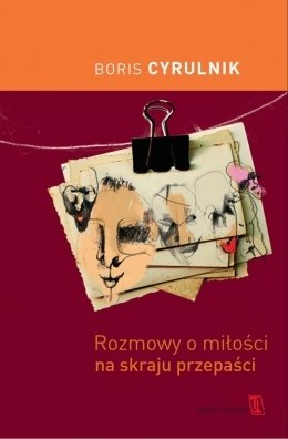Rozmowy o miłości na skraju przepaści - Boris Cyrulnik
