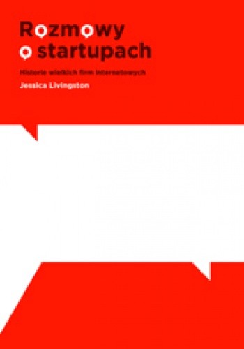 Rozmowy o startupach - Jessica Livingston