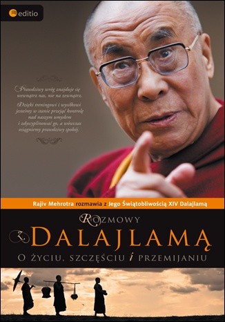 Rozmowy z Dalajlamą. O życiu, szczęściu i przemijaniu - Rajiv Mehrotra