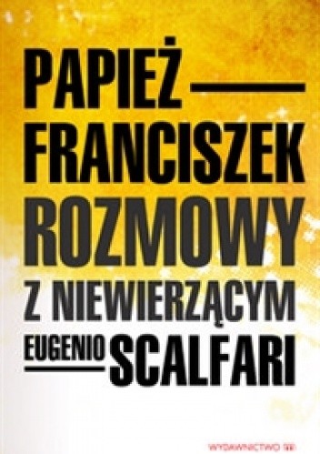 Rozmowy z niewierzącym - Franciszek (papież)