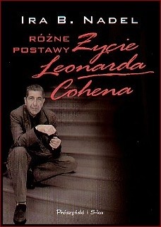 Różne postawy. Życie Leonarda Cohena - Ira B. Nadel