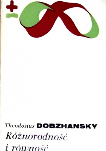 Różnorodność i równość - Theodosius Dobzhansky