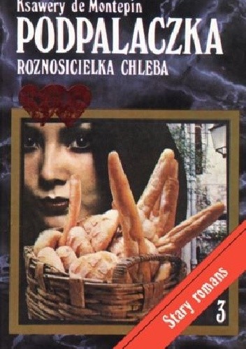 Roznosicielka chleba - Xavier de Montépin