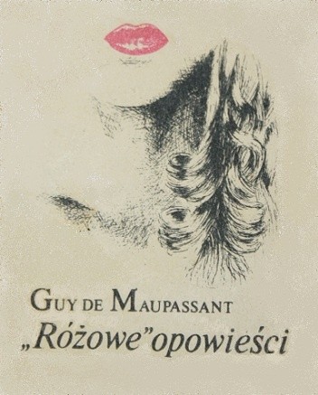 Różowe opowieści - Guy de Maupassant