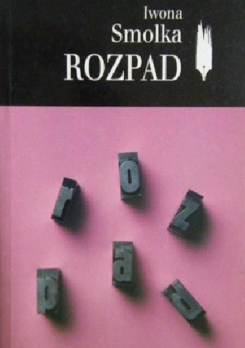 Rozpad - Iwona Smolka