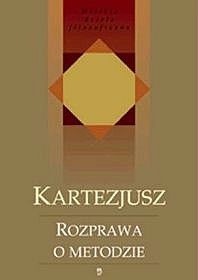 Rozprawa o metodzie - Kartezjusz