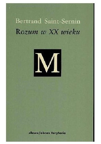Rozum w XX wieku - Bertrand Saint-Sernin