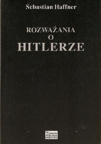 Rozważania o Hitlerze - Sebastian Haffner