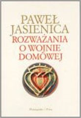 Rozważania o wojnie domowej - Paweł Jasienica