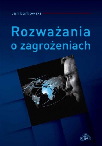 Rozważania o zagrożeniach - Jan Borkowski