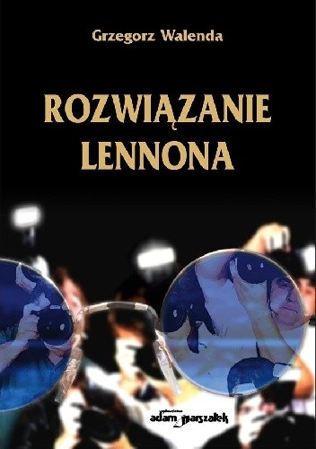 Rozwiązanie Lennona - Grzegorz Walenda