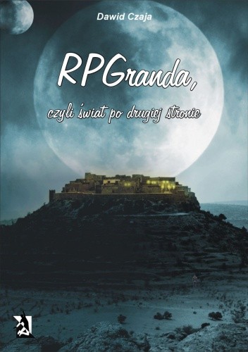 RPGranda, czyli świat po drugiej stronie - Dawid Czaja