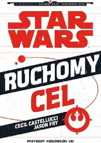 Ruchomy cel: Przygody księżniczki Lei - Cecil Castellucci
