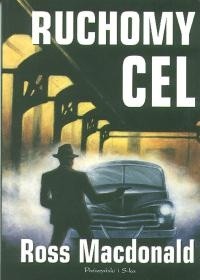 Ruchomy cel - Ross MacDonald