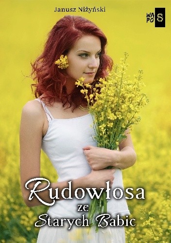 Rudowłosa ze Starych Babic - Janusz Niżyński