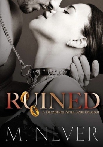 Ruined - M. Never