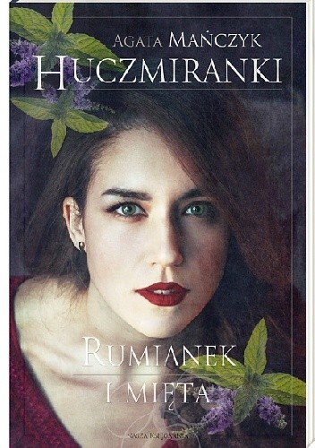 Rumianek i mięta - Agata Mańczyk