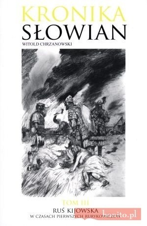 Ruś Kijowska w czasach pierwszych Rurykowiczów - Witold Chrzanowski